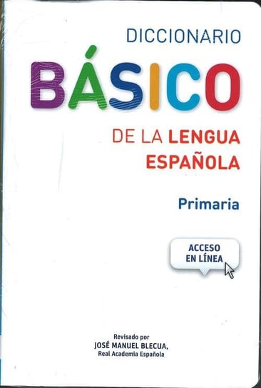 Diccionario Basico de la lengua Espanola Primaria Opracowanie zbiorowe