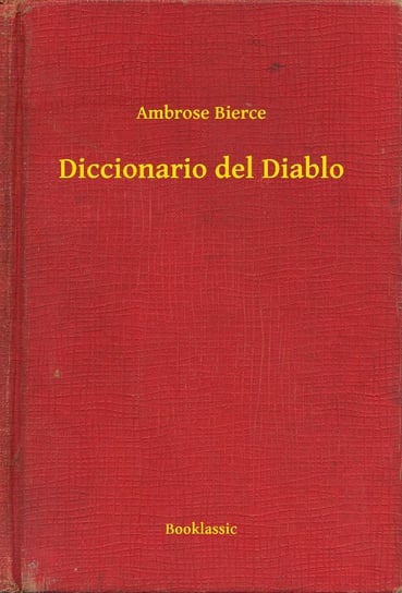 Diccionario del Diablo Bierce Ambrose