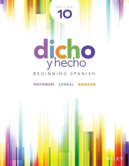 Dicho Y Hecho: Beginning Spanish Potowski Kim, Sobral Silvia, Dawson Laila M.