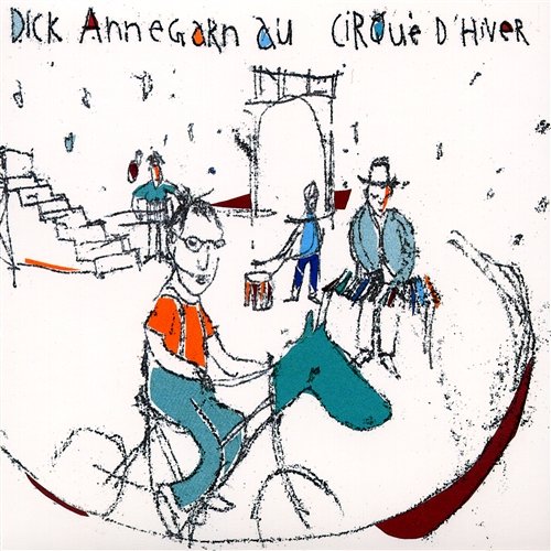 Dick Annegarn au Cirque d'Hiver Dick Annegarn