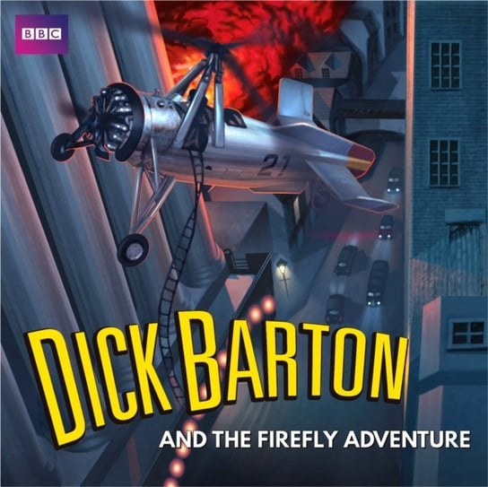 Dick Barton and the Firefly Adventure West Morris, Mason Edward J.