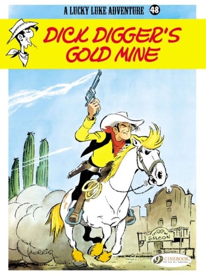 Dick Diggers Gold Mine. Lucky Luke. Volume 48 Morris