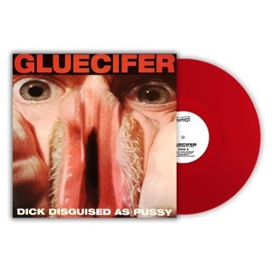 Dick Disguised As Pussy, płyta winylowa Gluecifer