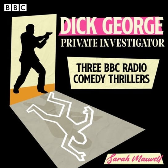 Dick George: Private Investigator Maxwell Sarah