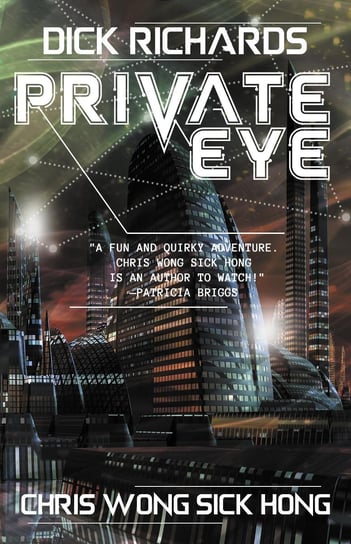 Dick Richards: Private Eye - ebook epub Chris Wong Sick Hong