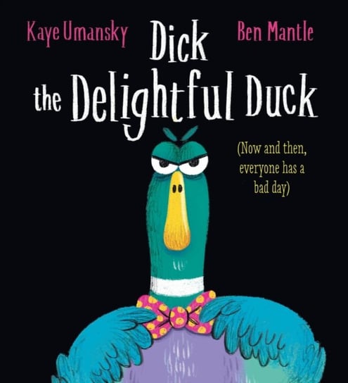Dick the Delightful Duck (HB) Umansky Kaye