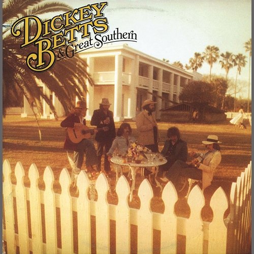 Dickey Betts & Great Southern Dickey Betts & Great Southern