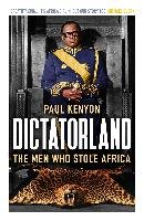 Dictatorland Kenyon Paul