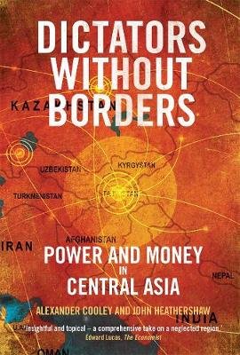 Dictators Without Borders Cooley Alexander A.