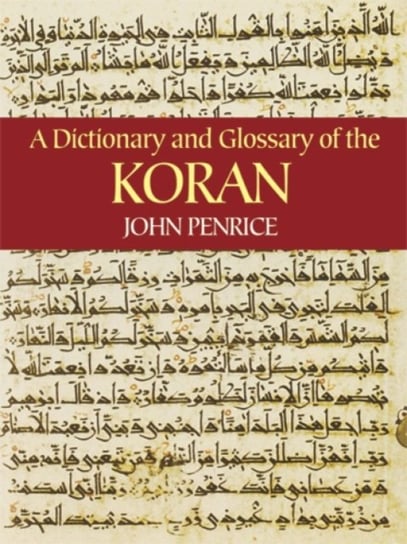 Dictionary and Glossary of the Koran Penrice John