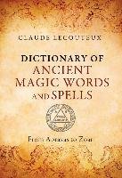 Dictionary of Ancient Magic Words and Spells Lecouteux Claude