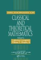 Dictionary of Classical and Theoretical Mathematics Taylor&Francis Ltd.