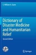 Dictionary of Disaster Medicine and Humanitarian Relief Gunn William S. A.