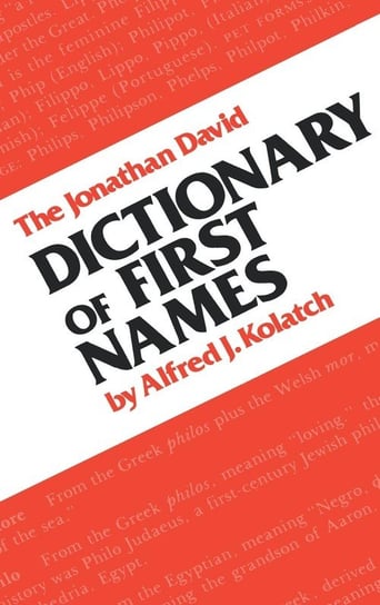 Dictionary of First Names Kolatch Alfred J.