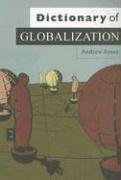 Dictionary of Globalization Jones Andrew