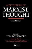 Dictionary of Marxist Thought 2e Bottomore