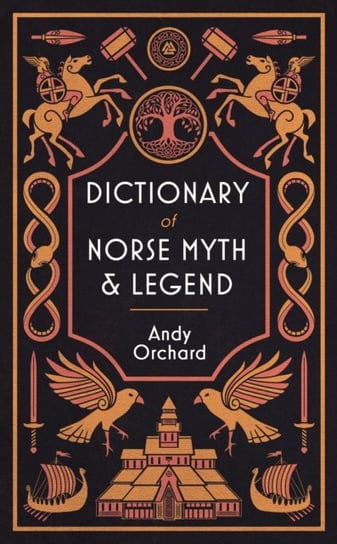 Dictionary of Norse Myth & Legend Andrew Orchard