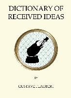 Dictionary of Received Ideas Flaubert Gustave