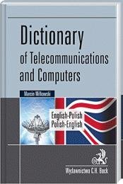 Dictionary of Telecommunications and Computers Miłkowski Marcin