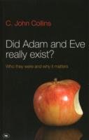 Did Adam and Eve Really Exist? Collins John C.