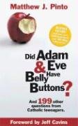 Did Adam & Eve Have Belly Buttons? Pinto Matthew J.