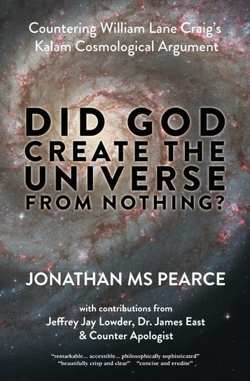 Did God Create the Universe from Nothing? Jonathan Ms Pearce
