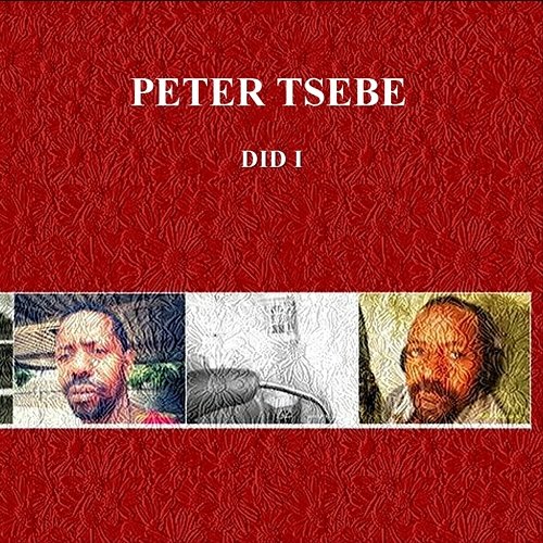 Did I Peter Tsebe