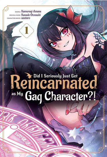 Did I Seriously Just Get Reincarnated as My Gag Character?! Volume 1 Kanade Otonashi