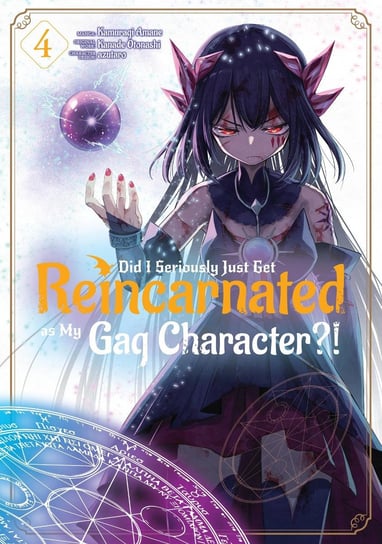 Did I Seriously Just Get Reincarnated as My Gag Character?! Volume 4 Kanade Otonashi