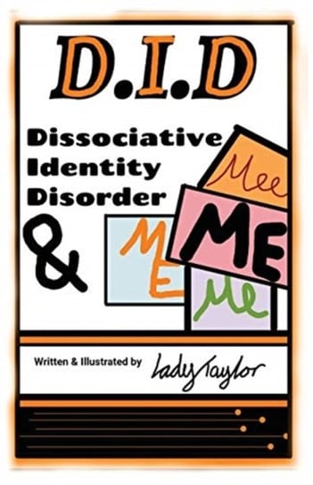 DID & Me: Dissociative Identity Disorder Lady Taylor