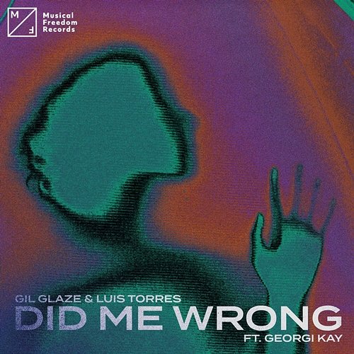 Did Me Wrong Gil Glaze & Luis Torres feat. Georgi Kay