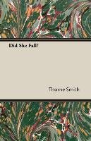 Did She Fall? Smith Thorne