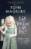 Did You Ever Love Me? Maguire Toni