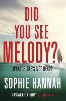 Did You See Melody? Hannah Sophie