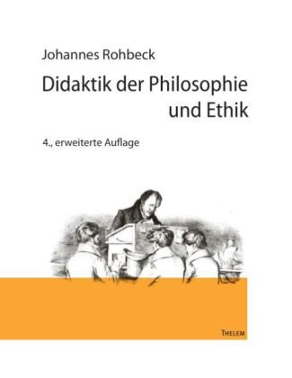 Didaktik der Philosophie und Ethik Thelem / W.E.B Universitatsverlag Und Buchhandel, Thelem