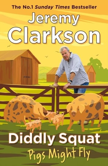 Diddly Squat. Pigs Might Fly wer. angielska Clarkson Jeremy