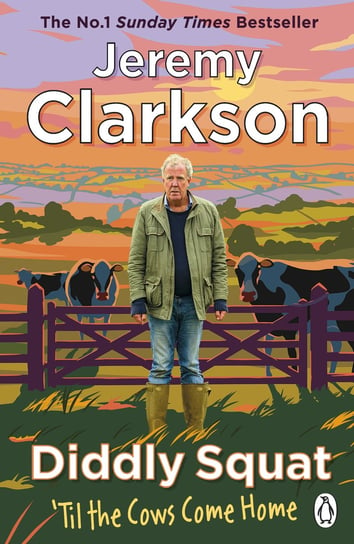 Diddly Squat: ‘Til The Cows Come Home Clarkson Jeremy