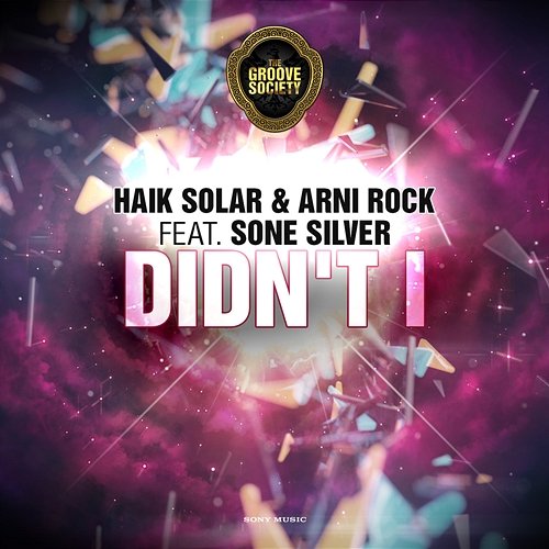 Didn't I Haik Solar & Arni Rock feat. Sone Silver