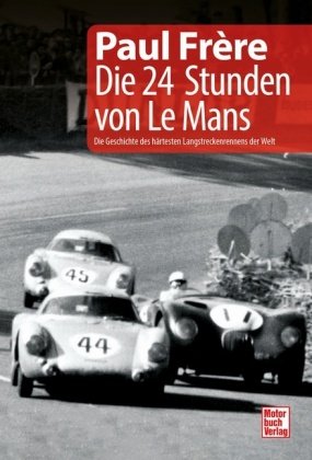 Die 24 Stunden von Le Mans Motorbuch Verlag