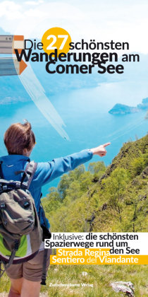 Die 27 schönsten Wanderungen am Comer See Zwischenräume