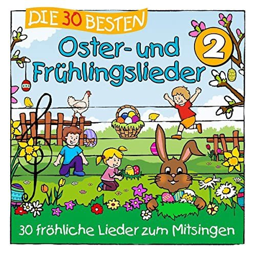 Die 30 Besten Oster-Und Frühlingslieder 2 Various Artists