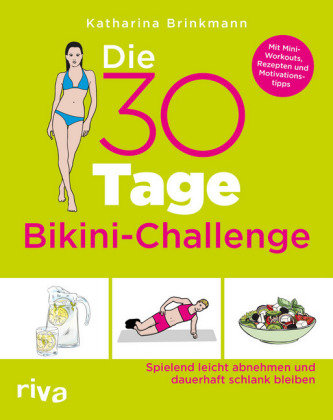 Die 30-Tage-Bikini-Challenge Riva Verlag