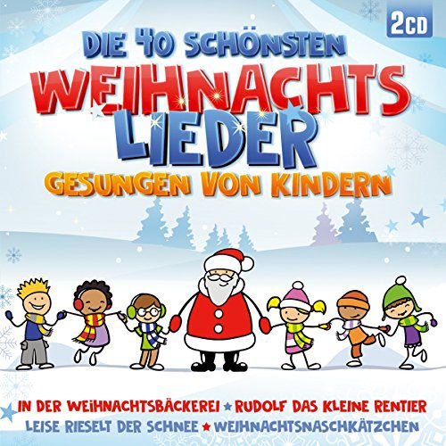 Die 40 schonsten Weihnachtslieder gesungen von Kindern Various Artists