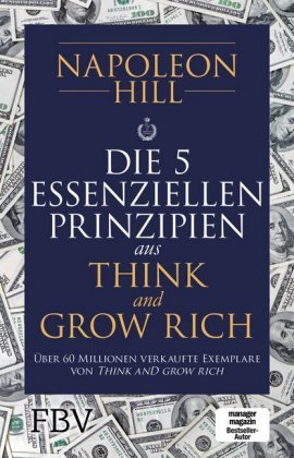 Die 5 essenziellen Prinzipien aus Think and Grow Rich FinanzBuch Verlag