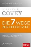 Die 7 Wege zur Effektivität Covey Stephen R.