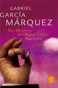 Die Abenteuer des Miguel Littin Garcia Marquez Gabriel