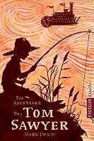 Die Abenteuer des Tom Sawyer Mark Twain