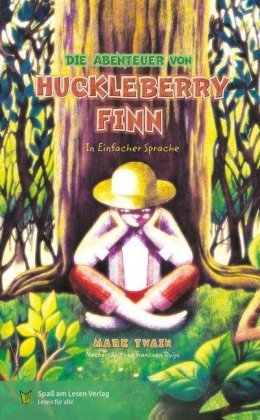 Die Abenteuer von Huckleberry Finn Spass am Lesen Verlag