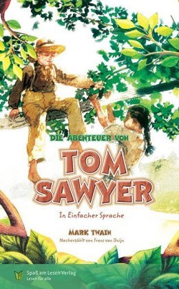 Die Abenteuer von Tom Sawyer Spass am Lesen Verlag