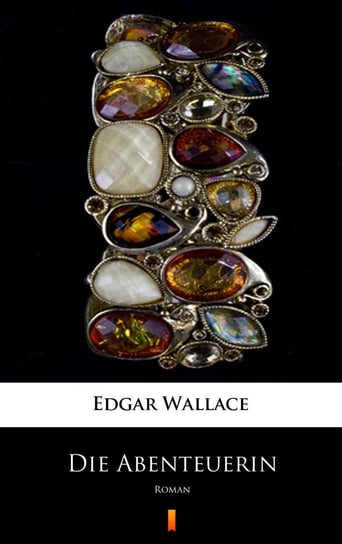 Die Abenteuerin Edgar Wallace